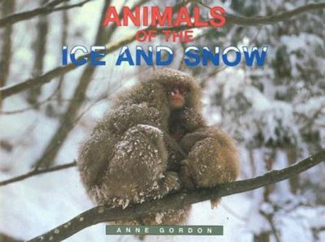 Paperback Animals of the Ice and Snow Book