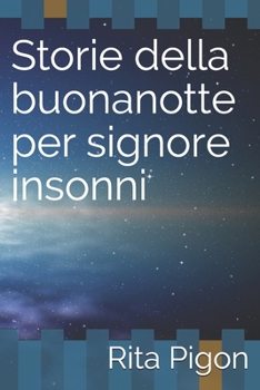 Paperback Storie della buonanotte per signore insonni [Italian] Book