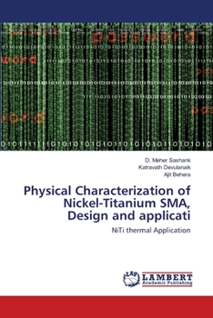 Paperback Physical Characterization of Nickel-Titanium SMA, Design and applicati Book