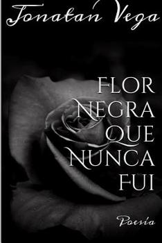 Paperback Flor Negra Que Nunca Fui [Spanish] Book
