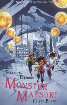 Monster Matsuri - Book #3 of the Takeshita Demons