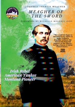 Paperback Thomas Francis Meagher of The Sword Book