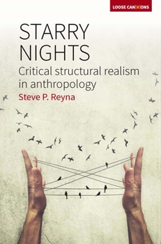 Paperback Starry Nights: Critical Structural Realism in Anthropology Book