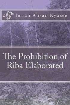 Paperback The Prohibition of Riba Elaborated Book