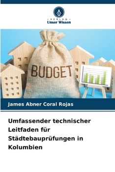 Umfassender technischer Leitfaden für Städtebauprüfungen in Kolumbien (German Edition)