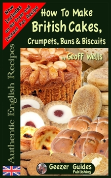 Paperback How To Bake British Cakes, Crumpets, Buns & Biscuits Book