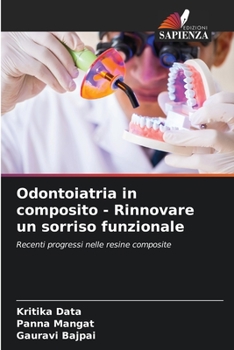 Paperback Odontoiatria in composito - Rinnovare un sorriso funzionale [Italian] Book