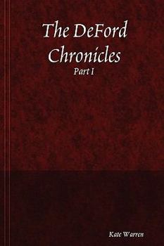 Paperback The DeFord Chronicles, Part I Book