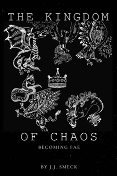 Paperback The Kingdom of Chaos: Becoming Fae Book