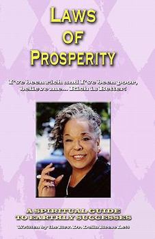 Paperback Laws of Prosperity: I've been rich and I've been poor, believe me... Rich is Better! Book