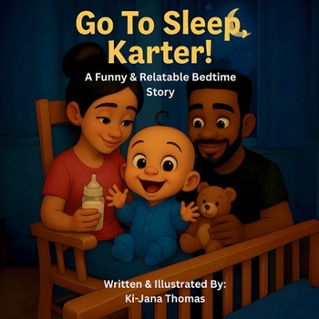 Go To Sleep, Karter!