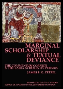 Paperback Marginal Scholarship and Textual Deviance (Bics Supplement 84): Volume 84 Book