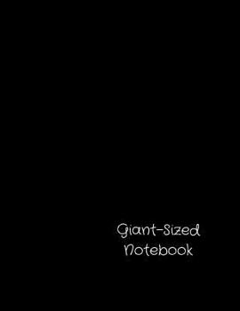 Giant-Sized Notebook: 600 Page Black Notebook/300 Sheets