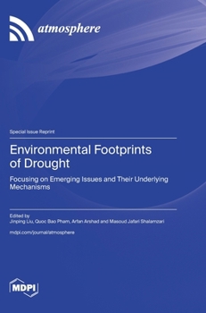 Hardcover Environmental Footprints of Drought: Focusing on Emerging Issues and Their Underlying Mechanisms Book