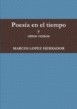 Poesía en el tiempo y otros versos
