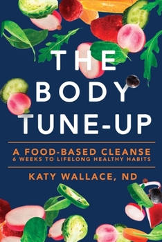 Paperback The Body Tune-Up: A Food-based Cleanse Book
