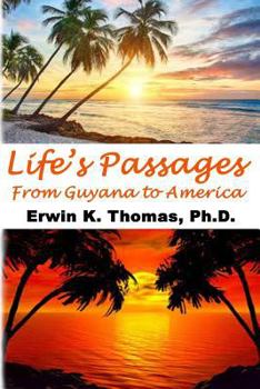 Paperback Life's Passages: From Guyana to America Book