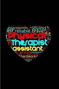Physical therapist assistant: Physical Therapist  Notebook journal Diary Cute funny  humorous blank lined notebook Gift for student school college ... job working employee appreciation (gag gifts)