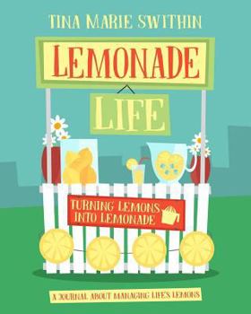 Paperback Lemonade Life: A Journal About Managing Life's Lemons Book