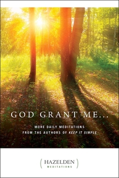 Paperback God Grant Me: More Daily Meditations from the Authors of Keep It Simple Book
