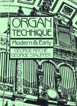 Hardcover Organ Technique: Modern and Early Book