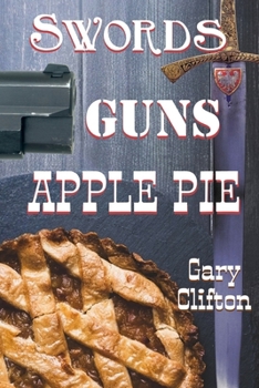 Paperback Swords, Guns, Apple Pie Book