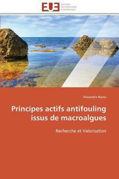 Paperback Principes Actifs Antifouling Issus de Macroalgues [French] Book