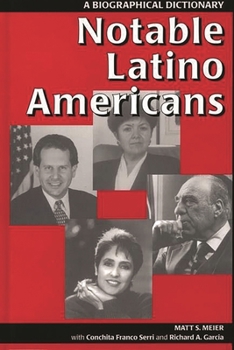 Hardcover Notable Latino Americans: A Biographical Dictionary Book