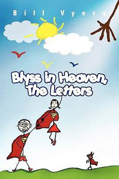 Paperback Blyss in Heaven, the Letters Book