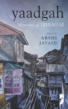 Paperback Yaadgah: Memories of Srinagar Book