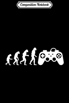 Composition Notebook: Gaming Evolution Funny Video Game s Journal/Notebook Blank Lined Ruled 6x9 100 Pages