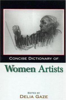 Hardcover Concise Dictionary of Women Artists Book