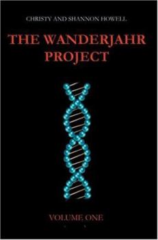 Paperback The Wanderjahr Project: Volume One Book