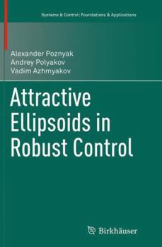 Paperback Attractive Ellipsoids in Robust Control Book