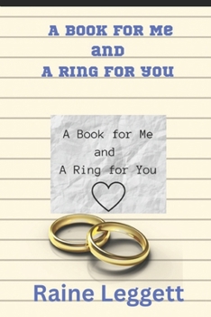 A Book for Me and A Ring for You: A Novella Ver. 2