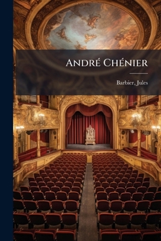 Paperback André Chénier: Ou 90, 92, 94: drame en vers, en trois époques [French] Book