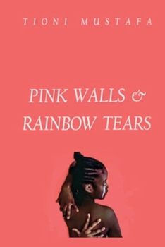 Paperback Pink Walls & Rainbow Tears Book