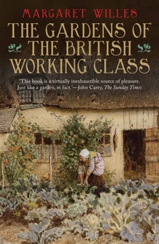Paperback The Gardens of the British Working Class Book