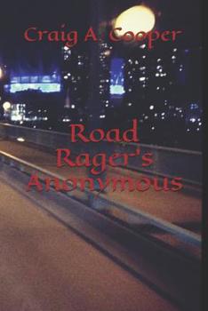 Road Rager's Anonymous