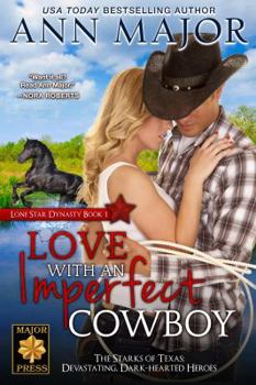 Love with an Imperfect Cowboy - Book #1 of the Lone Star Dynasty