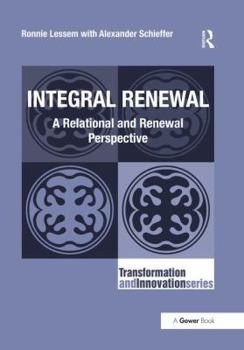 Paperback Integral Renewal: A Relational and Renewal Perspective Book