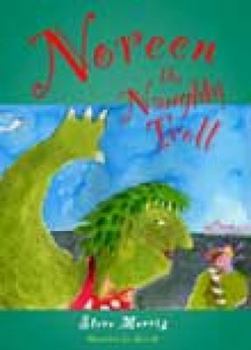 Paperback Noreen the Naughty Troll Book