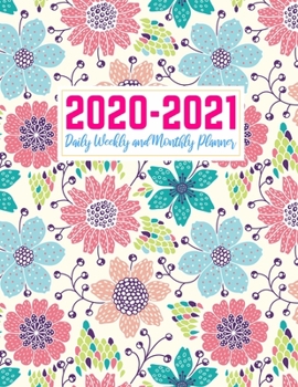2020-2021 Daily Weekly and Monthly Planner: Cute Two Year Jan 1, 2020 - Dec 31, 2021 Calendar Organizer and Appointment Schedule Agenda Journal for ... - 24 Months Planner - Creative AG 0019
