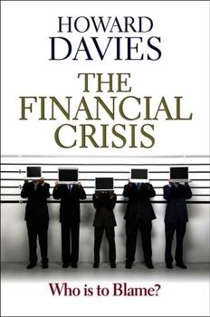 Paperback Financial Crisis: Who Is to Blame? Book