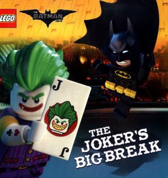 Paperback The LEGO Batman Movie: The Joker's Big Break Book