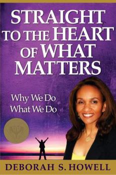 Paperback Straight to the Heart of What Matters Book