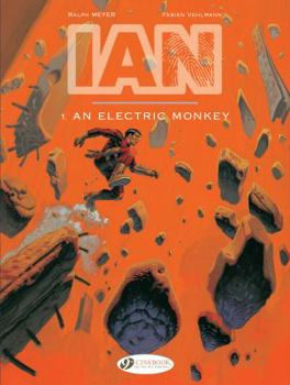 I.A.N., tome 1 : Singe électrique - Book #1 of the IAN