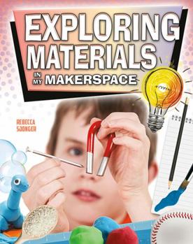 Paperback Exploring Materials in My Makerspace Book