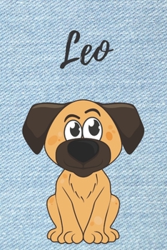 Leo Hunde-Notizbuch / Malbuch / Tagebuch: Individuelles personalisiertes blanko Jungen & Männer Namen Notizbuch, blanko DIN A5 Seiten. Ideal als Uni ... Geschenk für Männer. (German Edition)