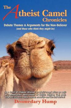 Paperback The Atheist Camel Chronicles Book